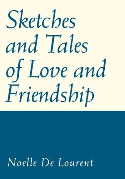 Sketches and Tales of Love and Friendship