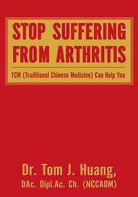 Stop Suffering from Arthritis: TCM Can Help You