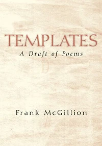 Templates: A Draft of Poems