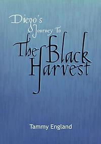 Diego's Journey To The Black Harvest