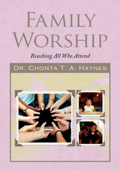 Family Worship: Reaching All Who Attend