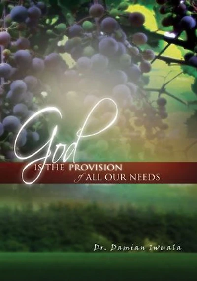 God is the Provision of All Our Needs