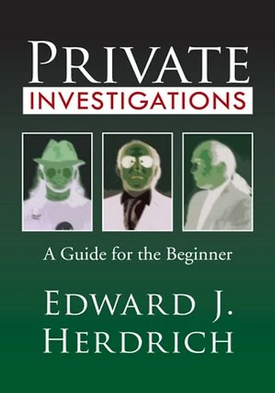 Private Investigations: A Guide for the Beginner