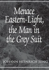 Menace Eastern-Light, the Man in the Grey Suit
