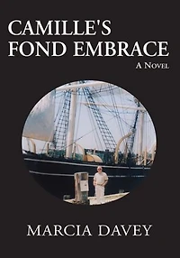 Camille's Fond Embrace: A Novel