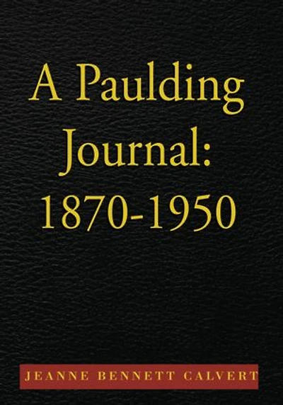A Paulding Journal: 1870-1950
