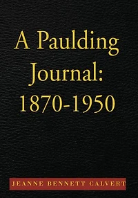 A Paulding Journal: 1870-1950