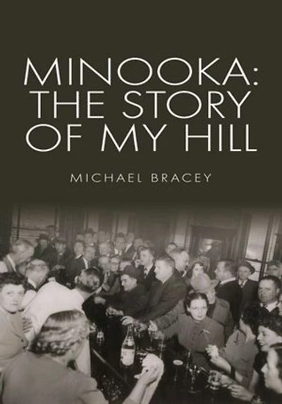Minooka: The Story of My Hill