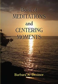 Book of MEDITATIONS and CENTERING MOMENTS