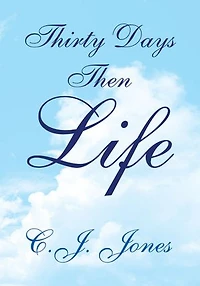 Thirty Days Then Life