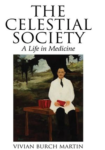 The Celestial Society: A Life in Medicine