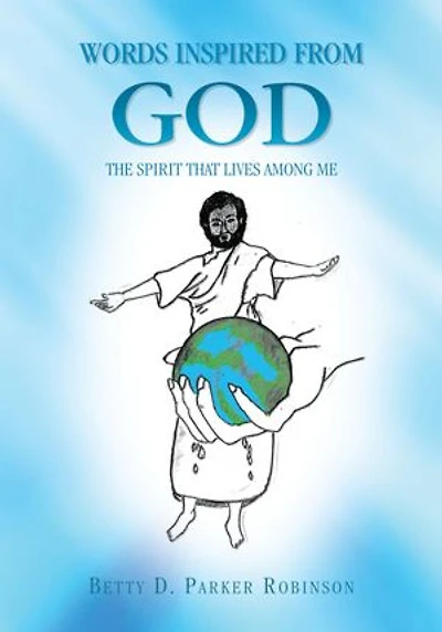 Words Inspired from God: The Spirit That Lives Among Me