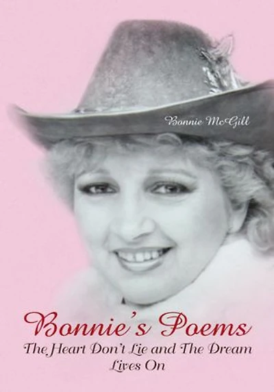 Bonnie's Poems: The Heart Don't Lie and The Dream Lives On