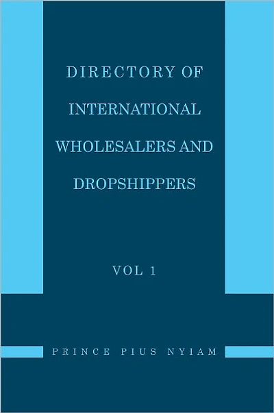 Directory of International Wholesalers and Dropshippers Vol 1