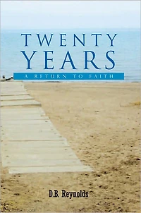 Twenty Years: A Return to Faith