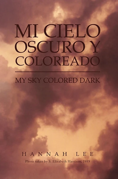 Mi Cielo Oscuro y Coloreado: My Sky Colored Dark
