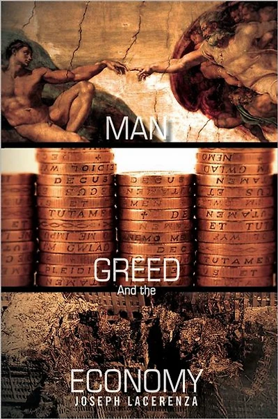 MAN,GREED,And the ECONOMY