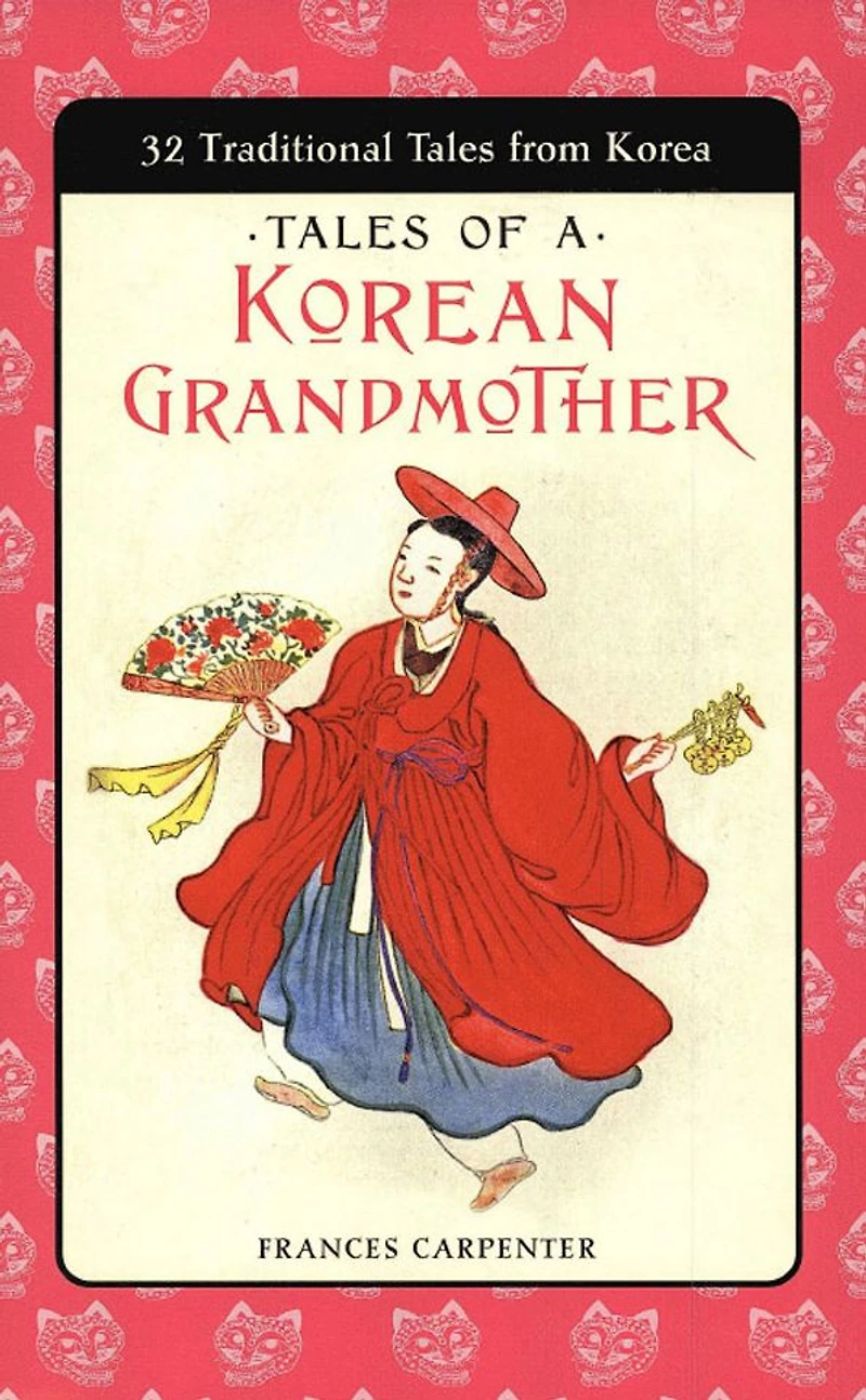 Tales of a Korean Grandmother: 32 Traditional from Korea