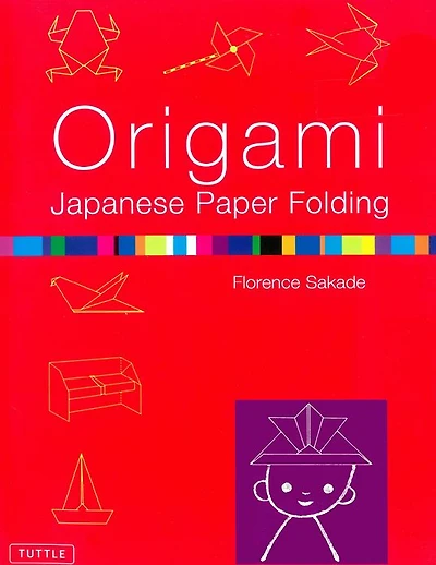 Origami Japanese Paper Folding: This Easy Origami Book Contains 50 Fun Projects and Origami How-to Instructions: Great for Both Kids and Adults