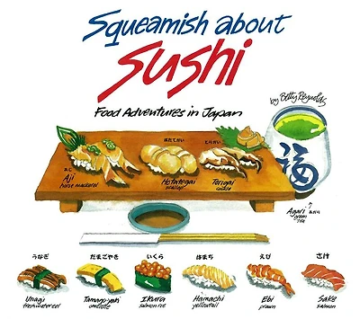 Squeamish about Sushi: And Other Food Adventures in Japan