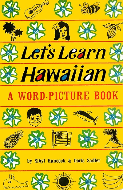 Let's Learn Hawaiian: A Word-Picture Book