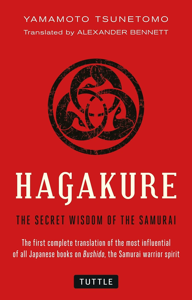 Hagakure: the Secret Wisdom of Samurai