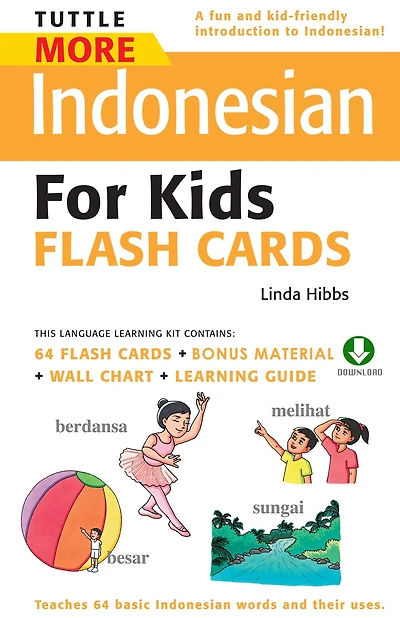 Tuttle More Indonesian for Kids Flash Cards: (Downloadable Audio and Material Included)