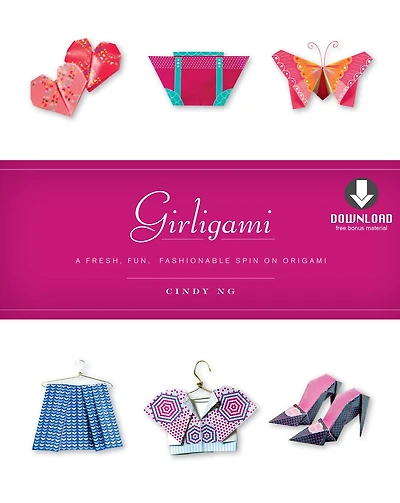 Girligami: A Fresh, Fun, Fashionable Spin on Origami: Origami for Girls Kit with Origami Book & Downloadable Bonus Content: Great for Kids!