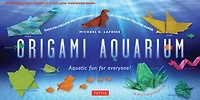 Origami Aquarium: Aquatic fun for everyone!: Book with 20 Projects: Great Kids & Adults!