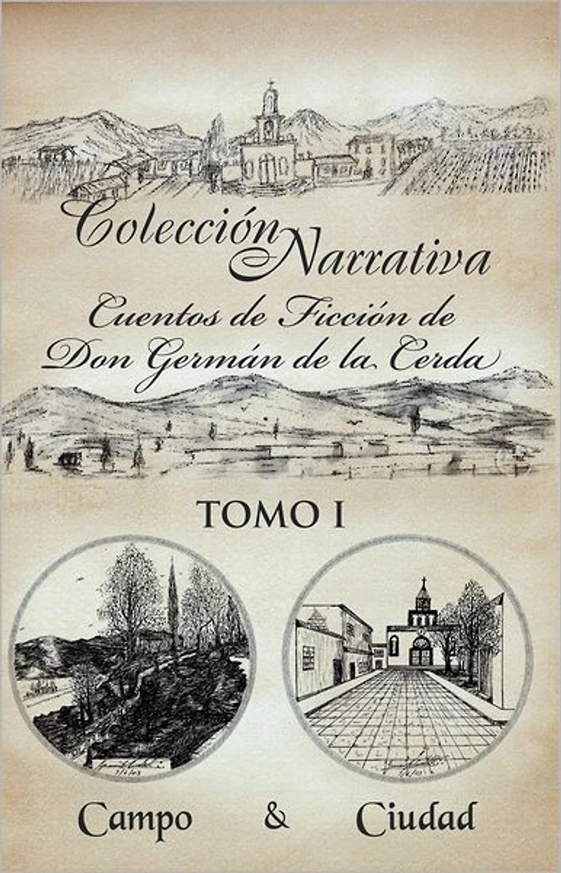 Colección Narrativa Cuentos de Ficción de Don Germán de la Cerda