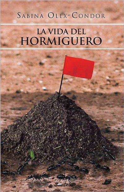 La vida del hormiguero
