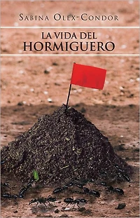 La vida del hormiguero
