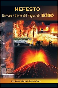 HEFESTO: Un viaje a través del Seguro de INCENDIO