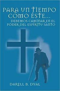 PARA UN TIEMPO COMO ÉSTE...: DEBEMOS CAMINAR EN EL PODER DEL ESPÍRITU SANTO