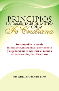Principios Fundamentales De la Etica y de la Fe Cristiana
