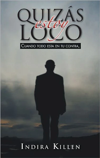 Quizás estoy Loco