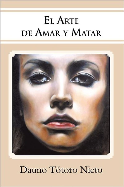 El Arte de Amar y Matar