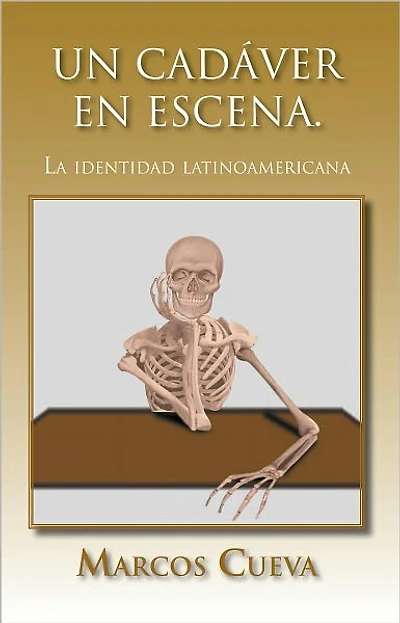 Un cadáver en escena.: La identidad latinoamericana