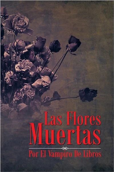 Las Flores Muertas