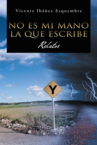No es mi mano la que escribe: Relatos