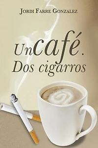 Un cafe, dos cigarros