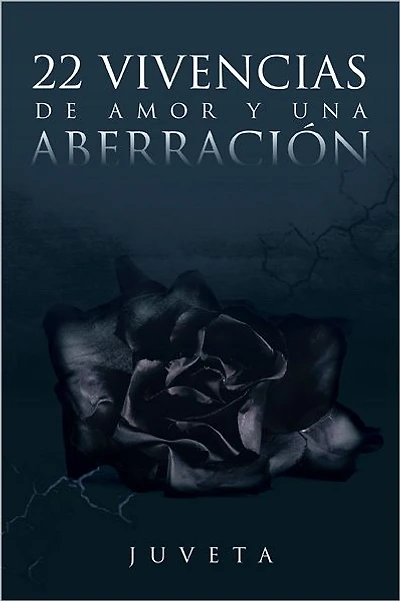 22 Vivencias de Amor y una Aberración