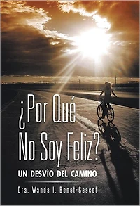 Por qué no soy feliz?: Un desvío del Camino