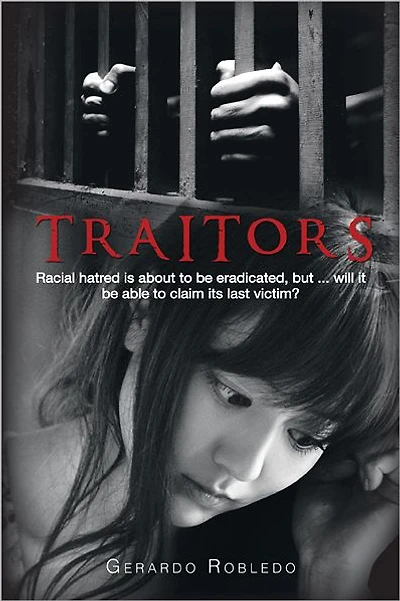 TRAITORS: Racial hatred is about to be eradicated, but ... will it be able to claim its last victim?