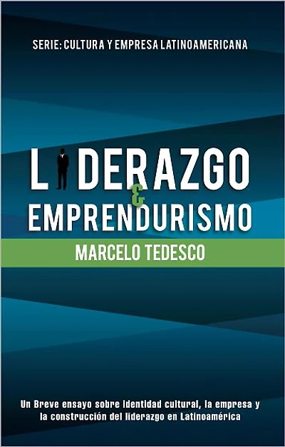Liderazgo y Emprendurismo: Serie: Cultura y Empresa Latinoamericana