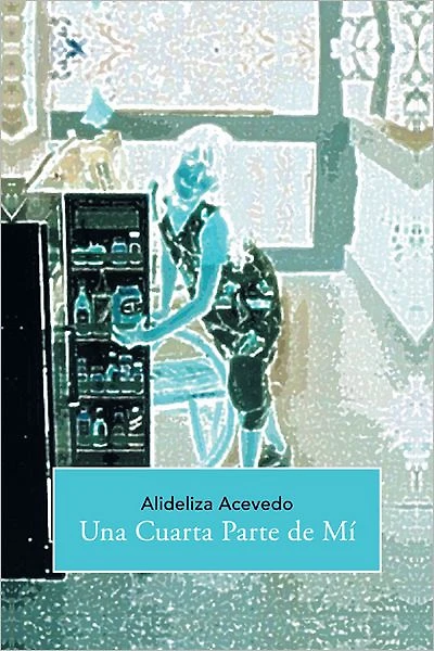 Una Cuarta Parte de Mí