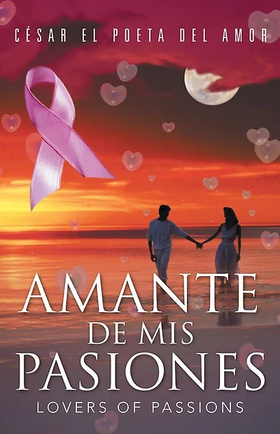AMANTE DE MIS PASIONES/LOVERS OF PASSIONS