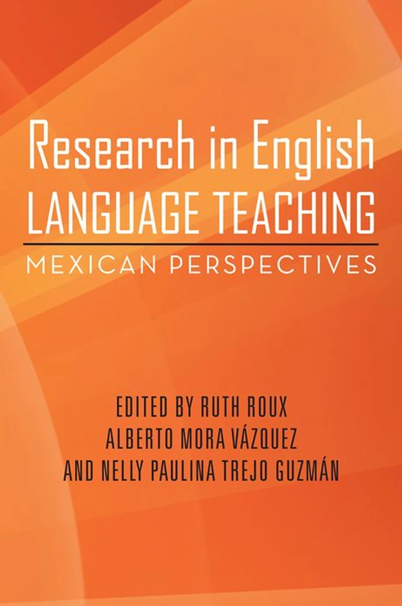 Research in English Language Teaching: Mexican Perspectives