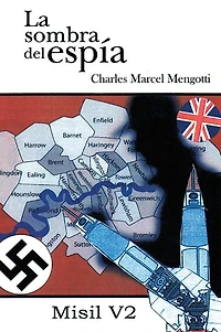 La sombra de espía: Misil V 2