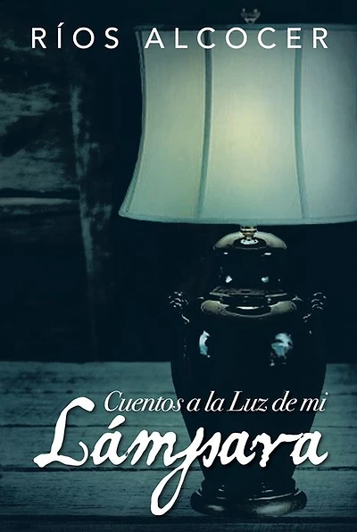 Cuentos a la luz de mi lámpara